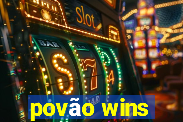 povão wins